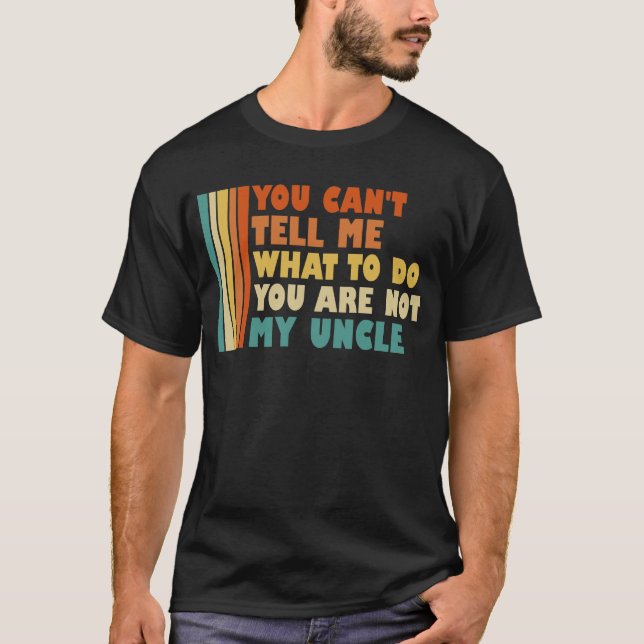 Camiseta Você não pode me dizer o que fazer Você não é meu  (Frente)