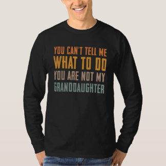 Camiseta Você não pode me dizer o que fazer, você não é min