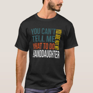Camiseta Você não pode me dizer o que fazer Você não é minh