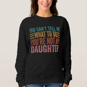 Camiseta Você não pode me dizer o que fazer você não é minh