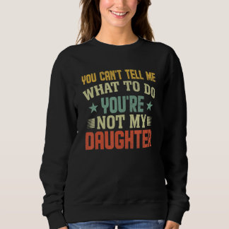 Camiseta Você não pode me dizer o que fazer Você não é minh