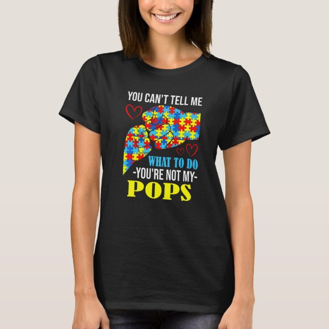 Camiseta Você não pode me dizer que não é meu Pop Autismo (Frente)