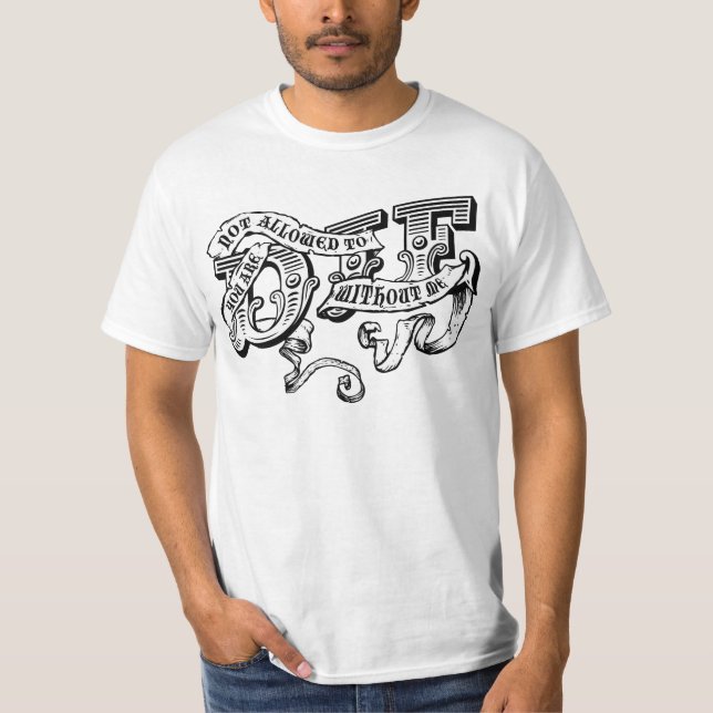 Camiseta Você não pode morrer sem mim (Frente)
