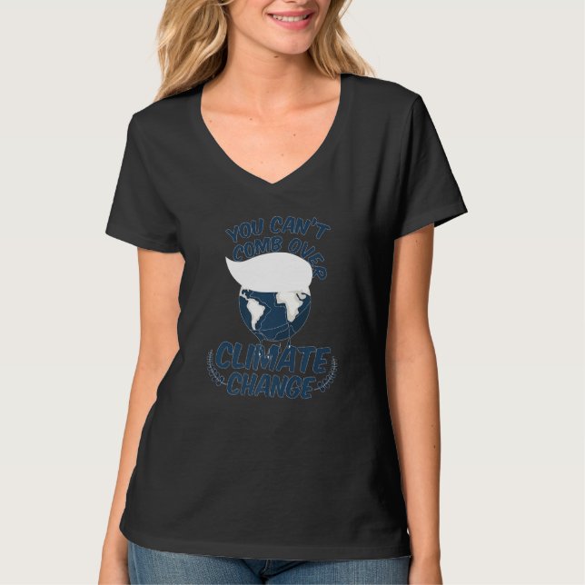 Camiseta Você Não Pode Pentear a Mudança Climática da Natur (Frente)