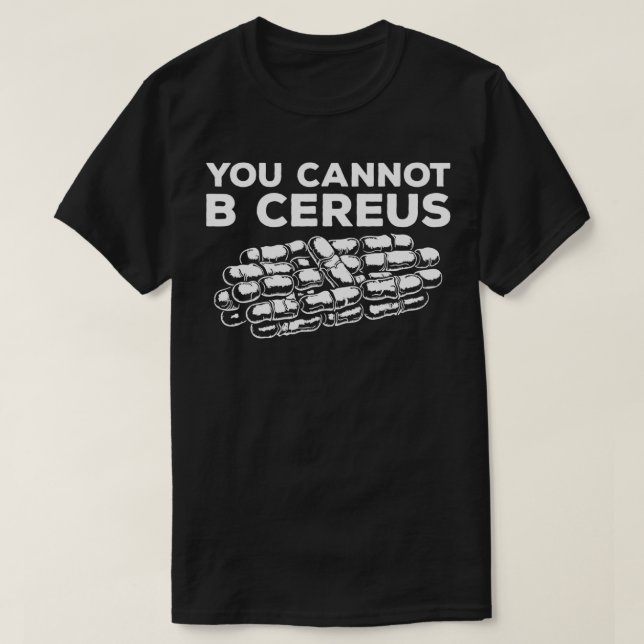 Camiseta Você Não Pode Ser Microbiólogo Cereus Science Micr (Frente do Design)