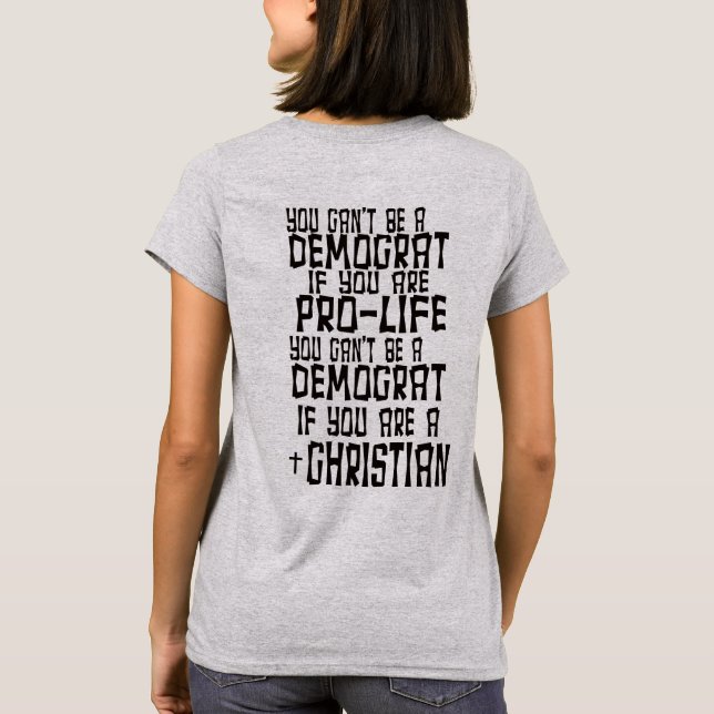 CAMISETA VOCÊ NÃO PODE SER UM DEMOCRATA (Verso)
