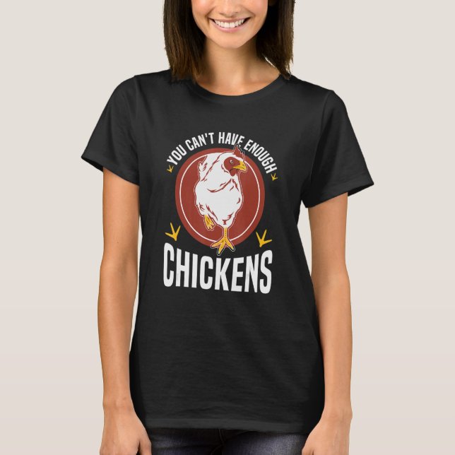 Camiseta Você não pode ter galinhas suficientes para uma fa (Frente)
