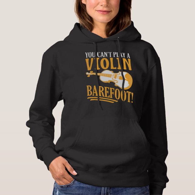 Camiseta Você não pode tocar um pé-descalço violino! Por Vi (Frente)