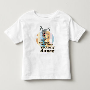 Camiseta Você não precisa de calças para a dança da vitória