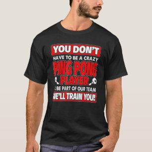 Camiseta Você Não Precisa Ficar Louco - Jogador De Pinos