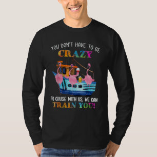 Camiseta Você Não Precisa Ser Louco Para Navegar Conosco F