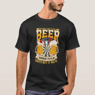Camiseta Você não precisa ser um bebedor de cerveja para jo