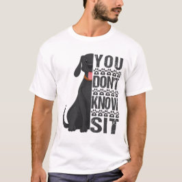 Camiseta Você não sabe se sentar, treinador de cães engraça