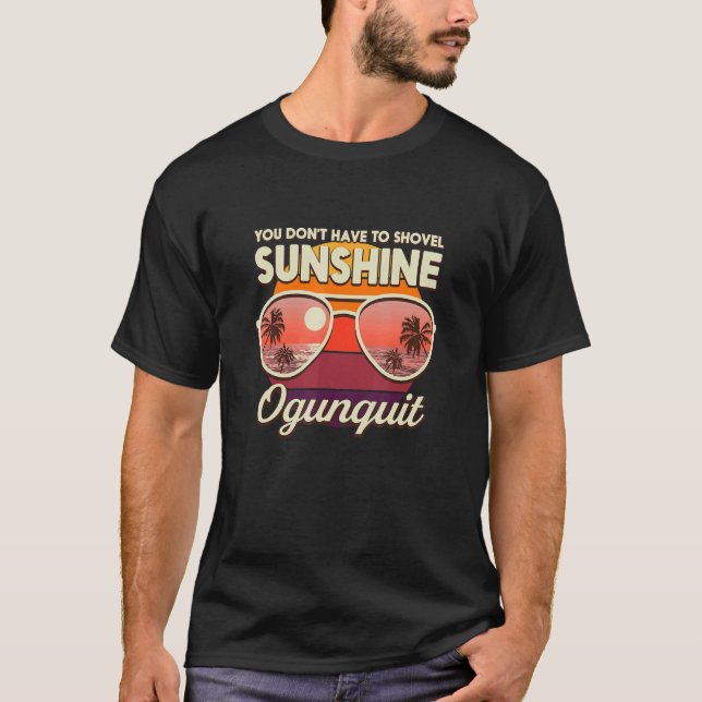 Camiseta Você não tem que atirar em Sunshine Ogunley Beach  (Frente)