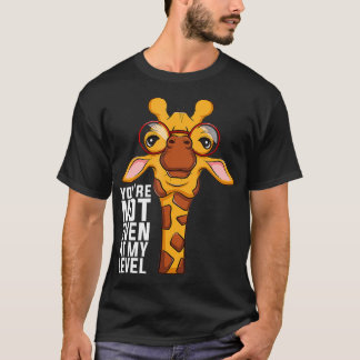 Camiseta Você Nem Mesmo Está No Meu Nível
