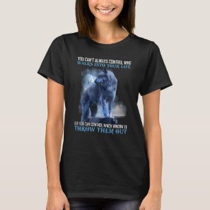 Camiseta Você nem sempre pode controlar quem entra na sua v