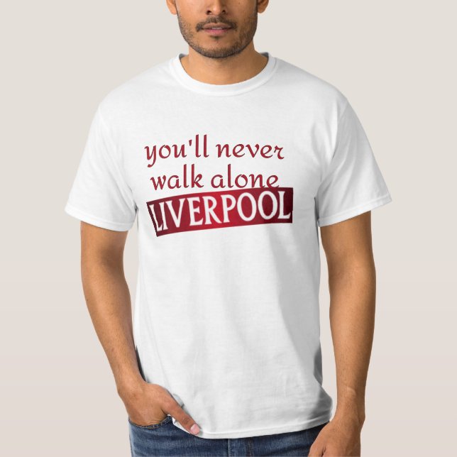 Camiseta Você nunca andará sozinho Liverpool (Frente)
