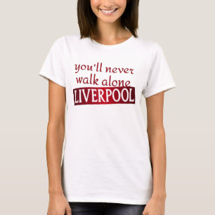 Camiseta Você nunca andará sozinho Liverpool