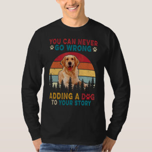 Camiseta Você Nunca Pode Ir Errado Adicionar A Histórias Um