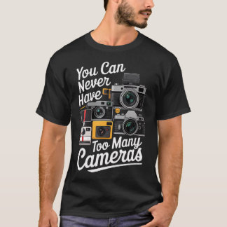 Camiseta Você Nunca Pode Ter Demais Amante de Câmeras Ph Di