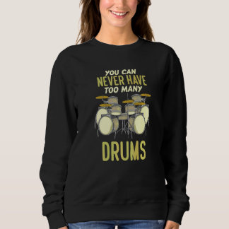 Camiseta Você Nunca Pode Ter Demais Tambores  Baterista