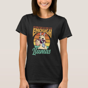 Camiseta Você Nunca Pode Ter Llamas Suficientes Dizendo Cu 