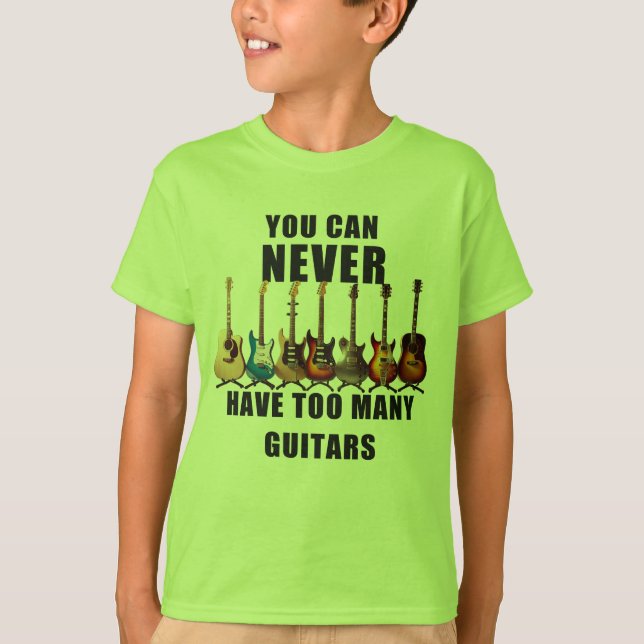 Camiseta Você Nunca Pode Ter Muitas Guitarras (Frente)