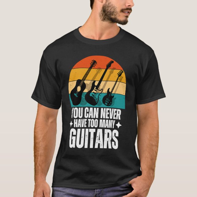 Camiseta Você Nunca Pode Ter Muitas Guitarras (Frente)