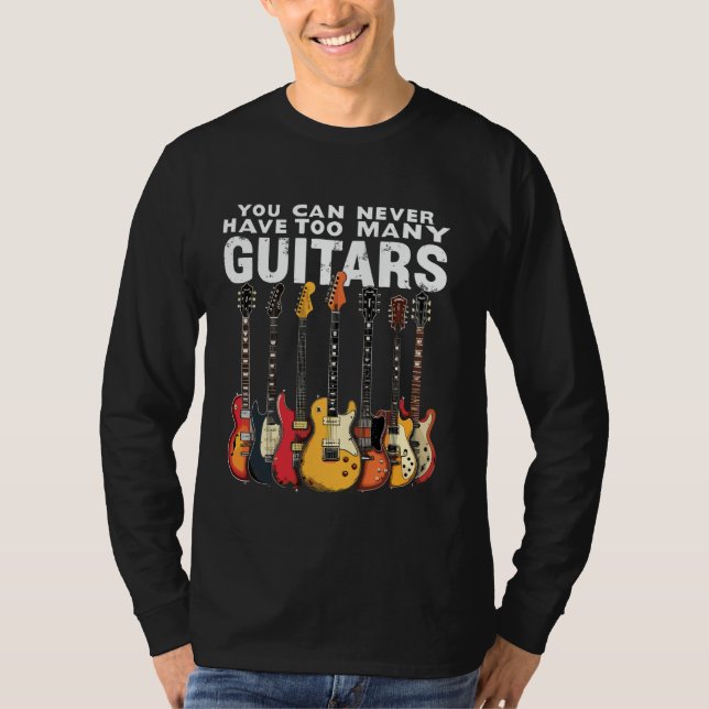 Camiseta Você Nunca Pode Ter Muitas Guitarras (Frente)