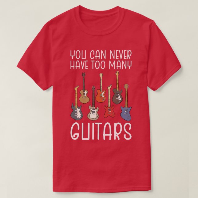 Camiseta Você nunca pode ter muitas guitarras1530 (Frente do Design)