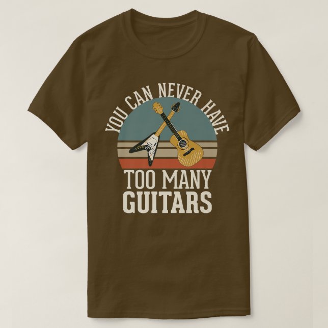 Camiseta Você Nunca Pode Ter Muitas Guitarras 284 (Frente do Design)