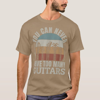 Camiseta Você Nunca Pode Ter Muitas Guitarras 288