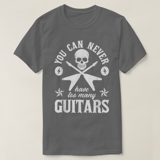 Camiseta Você Nunca Pode Ter Muitas Guitarras 289 (Frente do Design)