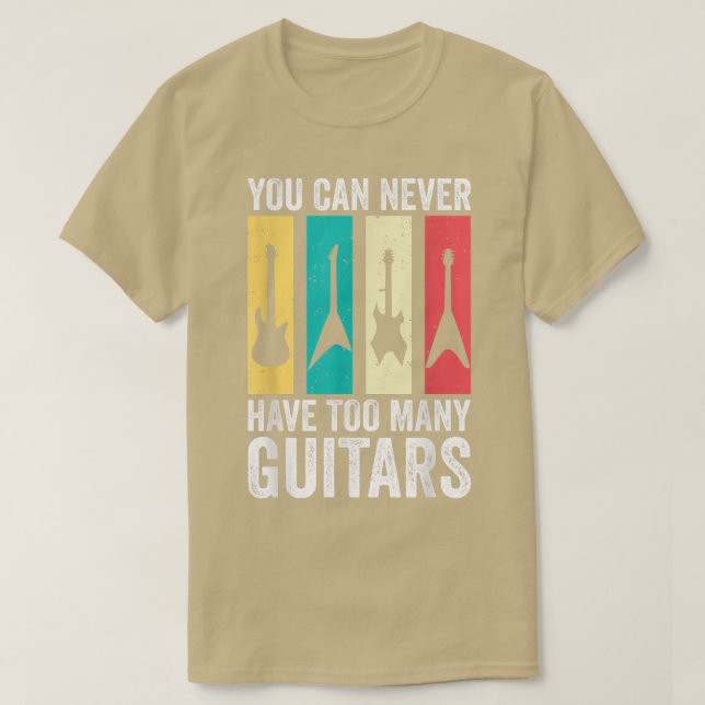 Camiseta Você Nunca Pode Ter Muitas Guitarras 290 (Frente do Design)