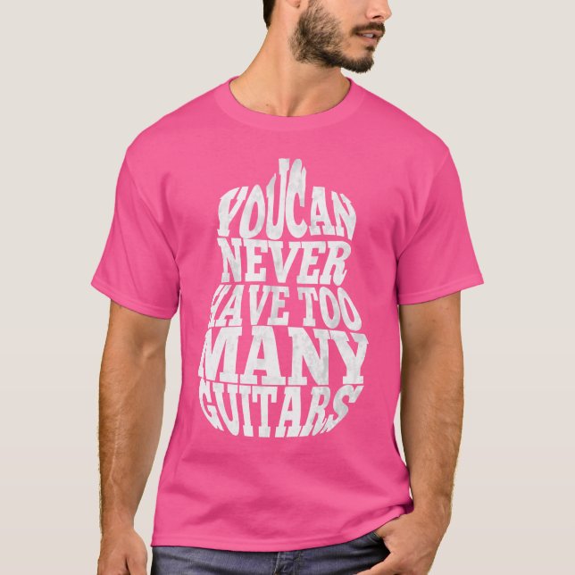 Camiseta Você Nunca Pode Ter Muitas Guitarras Brancas. Ac (Frente)