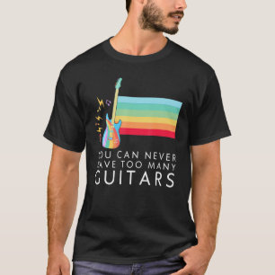 Camiseta Você Nunca Pode Ter Muitas Guitarras Música Arco-Í