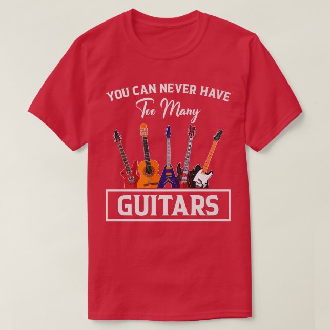 Camiseta Você Nunca Pode Ter Muitas Guitarras Premium (Frente do Design)