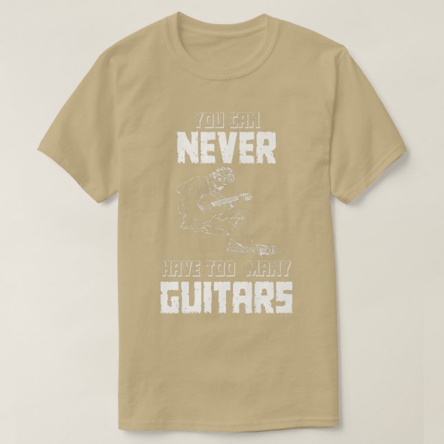 Camiseta Você Nunca Pode Ter Muitas GuitarrasMúsicoSolo154 (Frente do Design)