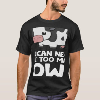 Camiseta Você Nunca Pode Ter Muitas Vacas Farmadoras