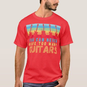 Camiseta Você nunca pode ter muitos Guitarras, arco-íris
