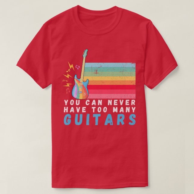 Camiseta Você nunca pode ter muitos Guitarras, arco-íris (Frente do Design)