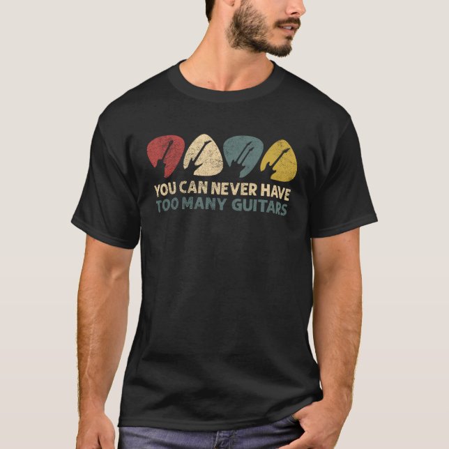 Camiseta Você Nunca Pode Ter Muitos Guitarristas (Frente)