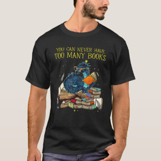 Camiseta Você Nunca Pode Ter Muitos Livros Nerd De Dragões