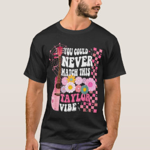 Camiseta Você Nunca Poderia Combinar com Este Clima Taylor