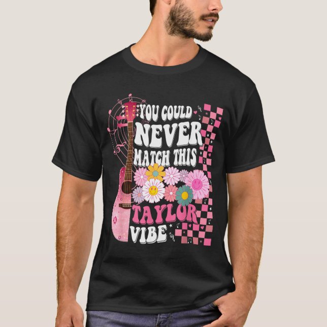 Camiseta Você Nunca Poderia Combinar com Este Clima Taylor  (Frente)