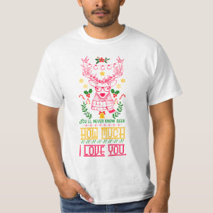 Camiseta Você nunca saberá o quanto eu te amo   Holid