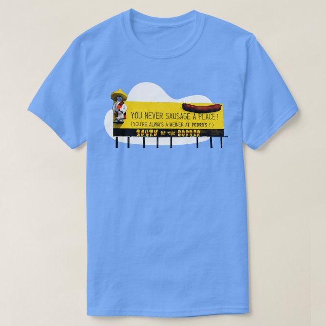 Camiseta Você Nunca Salsicha Um Lugar (Frente do Design)