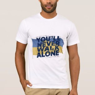 CAMISETA VOCÊ NUNCA VAI ANDAR SOZINHO