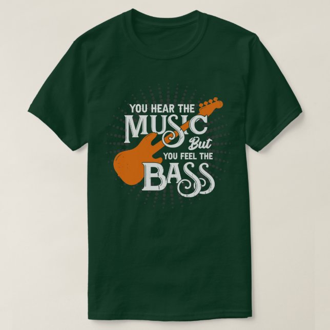 Camiseta Você Ouve A Música, Mas Sente O Bass (Frente do Design)