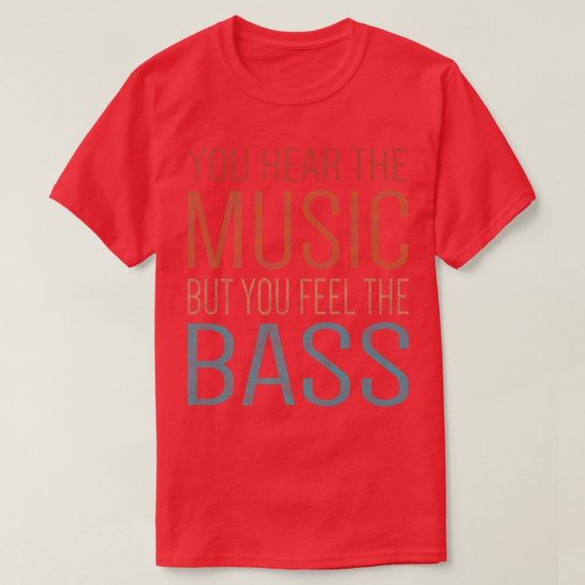 Camiseta Você Ouve A Música, Mas Sente O Bass Guitar Pr (Frente do Design)